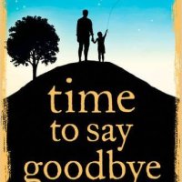 Review: Time to say Goodbye by S. D. Robertson