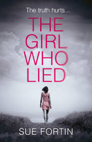 The Girl Who Lied by Sue Fortin