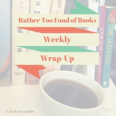Weekly Wrap up