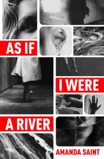 As If I Were A River by Amanda Saint