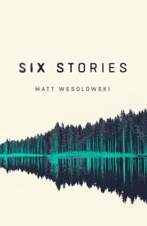 six stories matt wesolowski