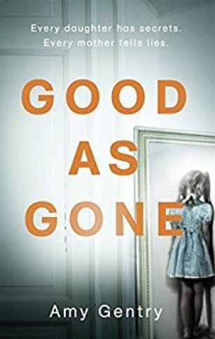 good as gone amy gentry