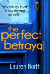 the perfect betrayal lauren north