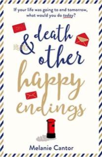 death and other happy endings melanie cantor