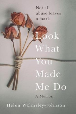 look what you made me do helen walmsley-johnson